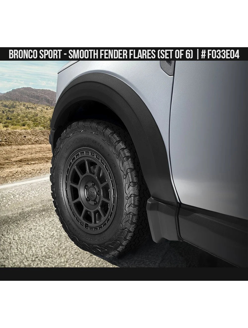 BRONCO SPORT 2021+ SMOOTH FENDER FLARES (SET OF 4)