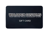 Waldoch Customs Gift Card